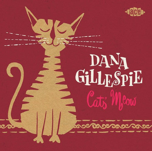 Gillespie, Dana: Cats' Meow