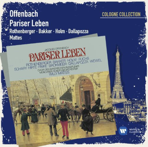 Offenbach / Rothenberger / Bakker / Dallapozza: Pariser Leben