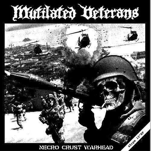 Mutilated Veterans: Necro Crust Warhead