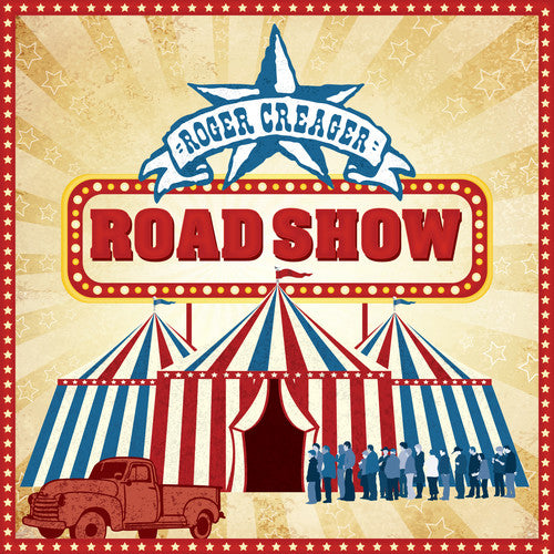 Creager, Roger: Road Show