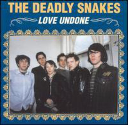 Deadly Snakes: Love Undone