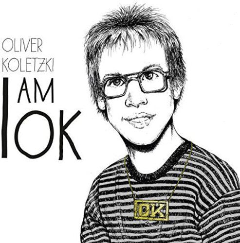 Koletzki, Oliver: I Am Ok