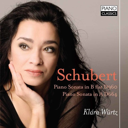 Schubert / Wurtz: Piano Sonatas D 960 & D 664