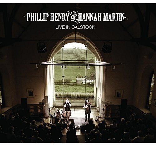 Henry, Phillip & Hannah Martin: Live at Calstock