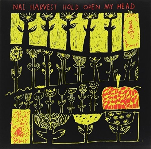 Nai Harvest: Hold Open My Head