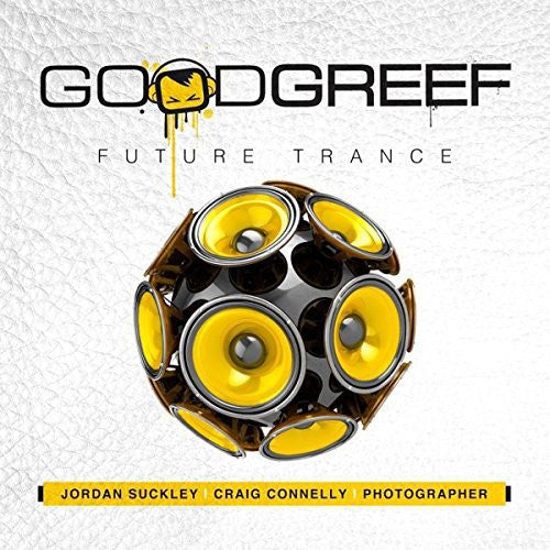 Goodgreef Future Trance / Various: Goodgreef Future Trance / Various