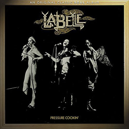 Labelle: Pressure Cookin'