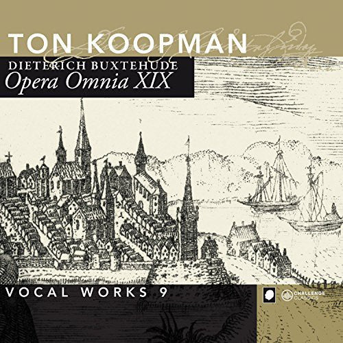 Buxtehude / Koopman / Amsterdam Baroque: Complete Works 19: Vocal Works 9