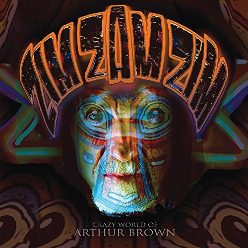 Crazy World of Arthur Brown: Zim Zam Zim