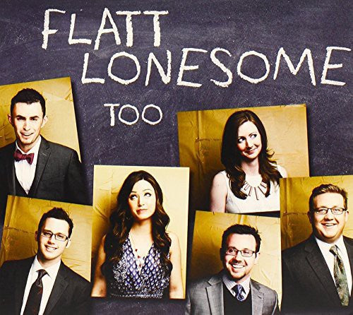 Flatt Lonesome: Flatt Lonesome : Too