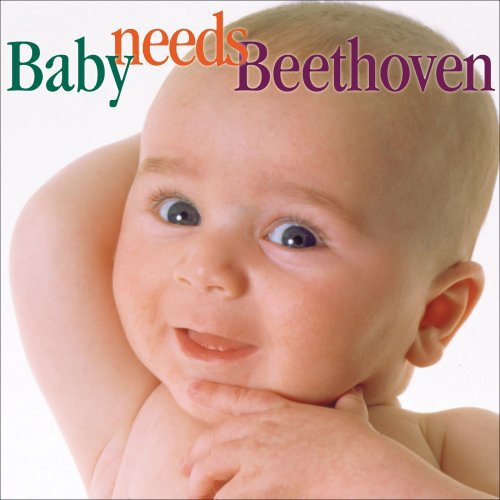 Baby Needs Beethoven / Various: Baby Needs Beethoven / Various