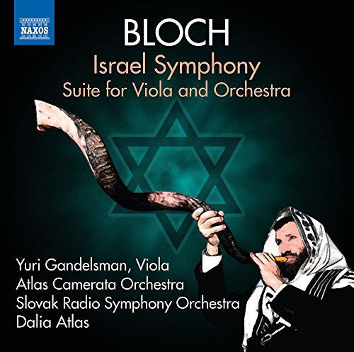 Bloch / Kohutkova / Kramolisova: Israel Symphony Suite for Viola & Orchestra