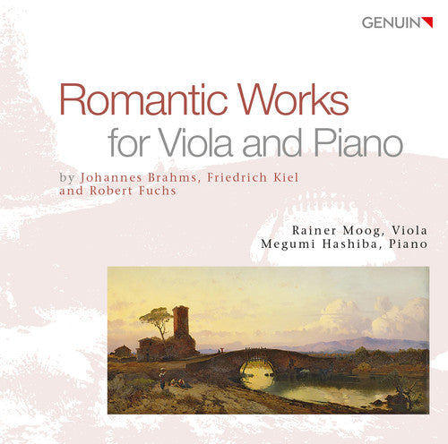 Barhma / Kiel / Fuchs: Romantic Works for Viola & Piano