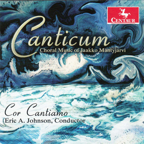 Mantyjarvi / Weiss / Filetti / Ferguson: Canticum: Choral Music of Jaakko Mantyjarvi