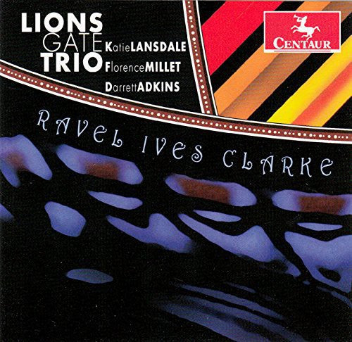 Ravel / Ives / Clarke: Pno Trios