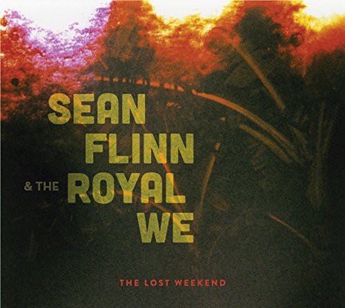 Flinn, Sean & the Royal We: Lost Weekend