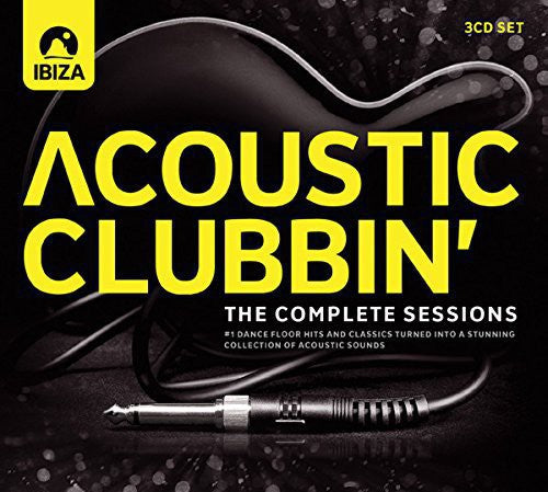 Acoustic Clubbin: Complete Sessions / Various: Acoustic Clubbin: Complete Sessions / Various