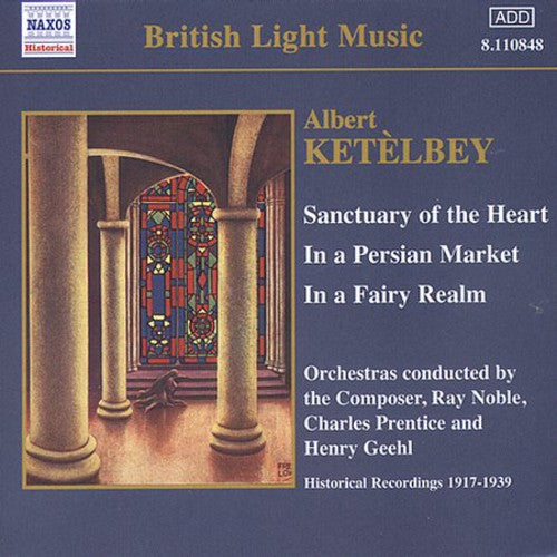 Ketelbey / Noble / Prentice / Geehl: Sacred Hour/Bells Across the Meadows/& - COMPACT DISCS
