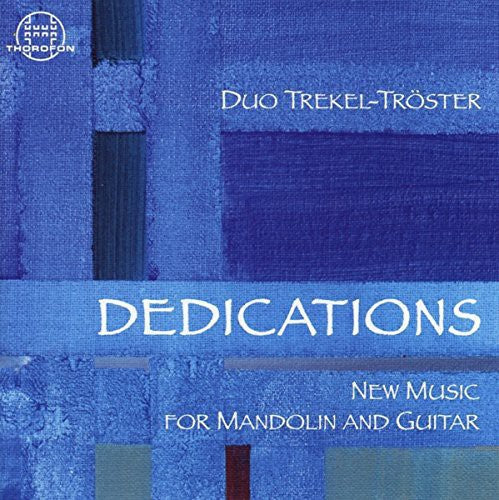 Wusthoff / Joppichratzkowski / Kobayashi: Dedications-New Music for Mandolin & Guitar