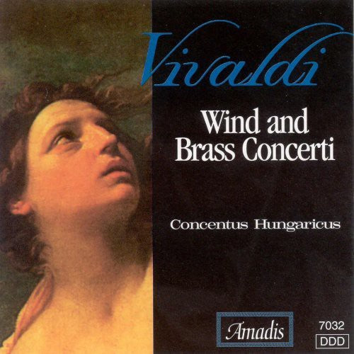 Vivaldi / Concentus Hungaricus: Wind & Brass Concertos