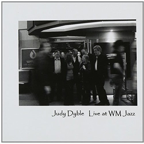 Dyble, Judy: Live Atawm Jazz