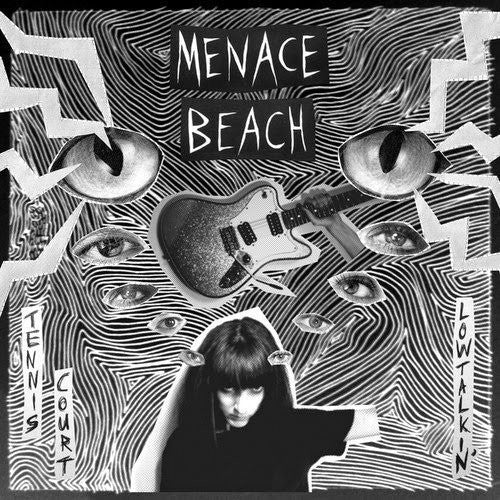 Menace Beach: Tennis Court / Lowtalkin