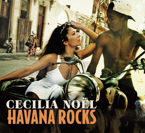 Noel, Cecilia: Havana Rocks