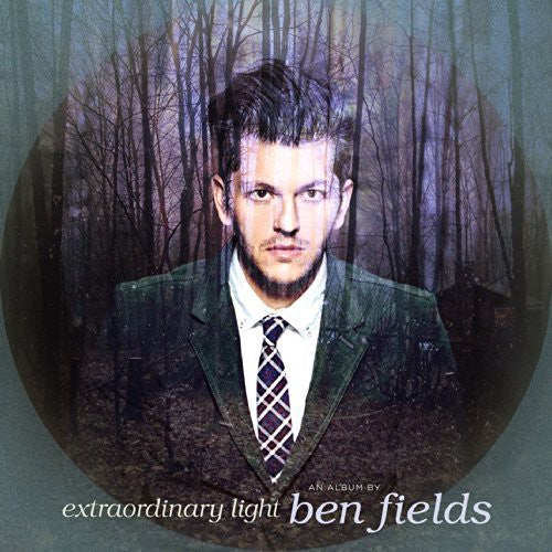 Fields, Ben: Extraordinary Light