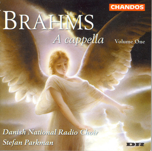 Brahms / Danish National Radio Choir / Parkman: Cappella 1