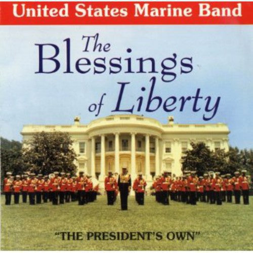 United States Marine Band: Blessings of Liberty