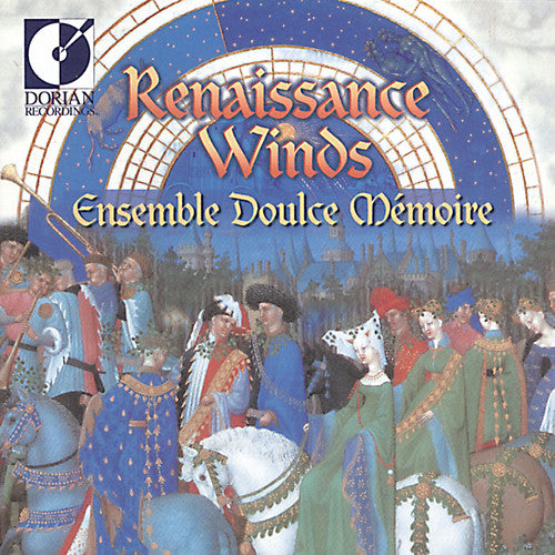 Ensemble Doulce Memoire: Renaissance Winds