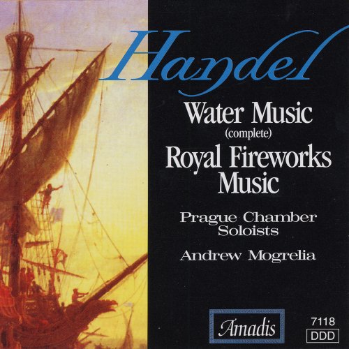 Handel / Mogrelia / Prague Chamber: Water Music/Royal Fireworks Mu