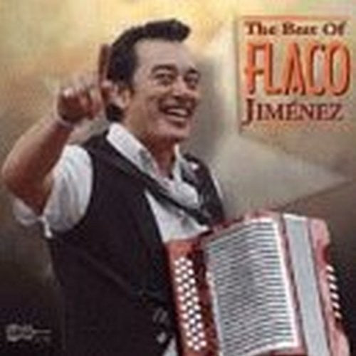 Jimenez, Flaco: Best of Flaco Jimenez