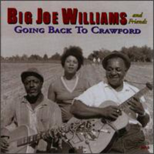 Williams, Big Joe & Friends: Going Back to Crawford