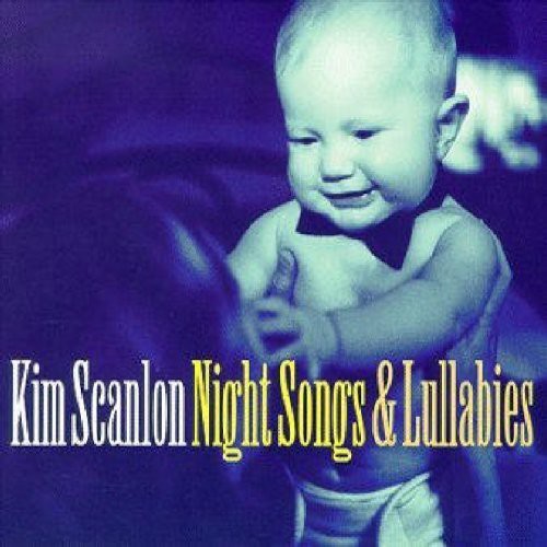 Scanlon, Kim: Night Songs and Lullabies