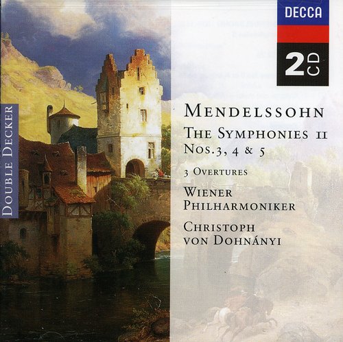 Mendelssohn / Dohnanyi / Vpo: Symphony 3 4 & 5