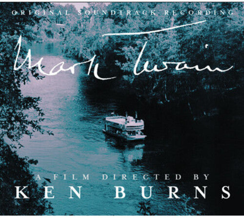 Mark Twain: A Film Directed by Ken Burns / O.S.T.: Mark Twain: A Film Directed By Ken Burns (Original Soundtrack)