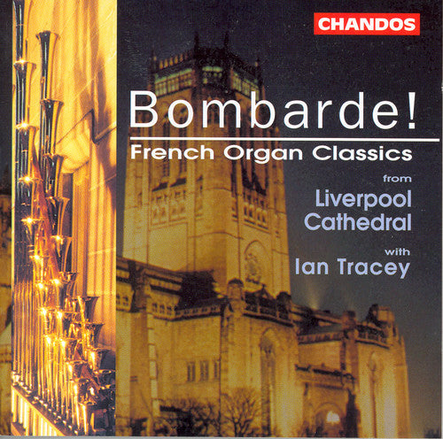 Tracey, Ian: Bombarde: French Organ Classics