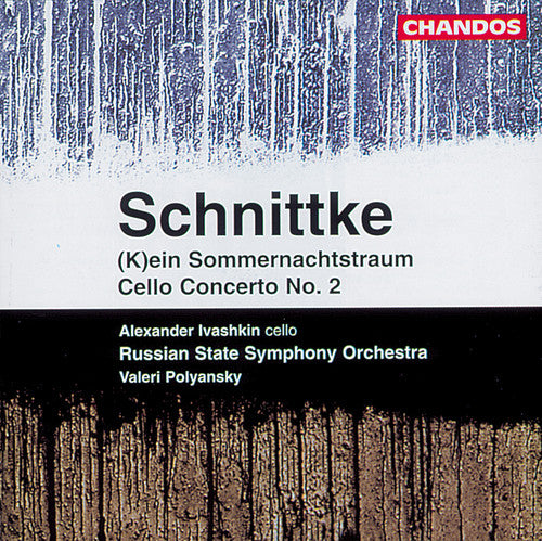 Schnittke / Ivashkin / Polyansky: Cello Concerto 2 / Sommernachtstraum