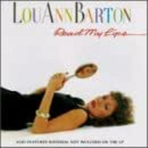 Barton, Lou Ann: Read My Lips