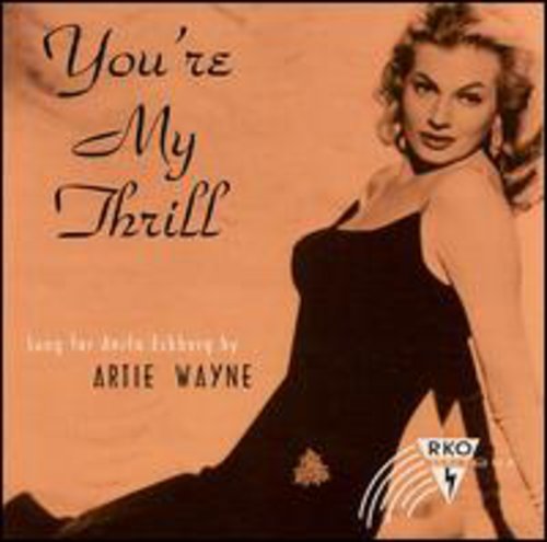 Wayne, Artie: You're My Thrill