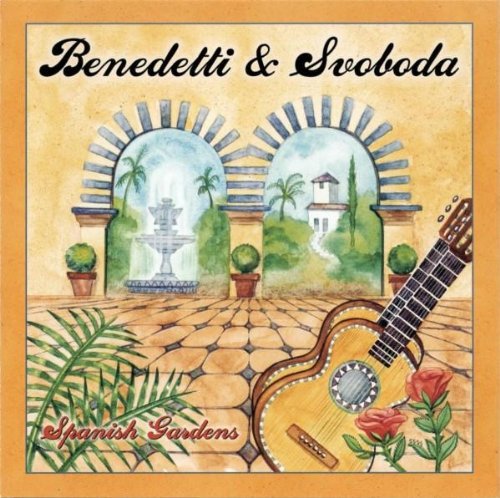 Benedetti & Svoboda: Spanish Gardens