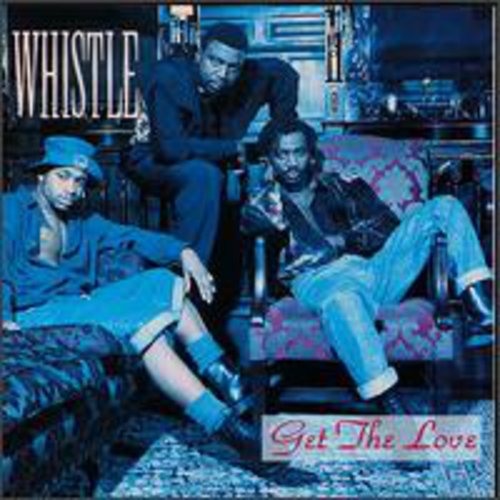 Whistle: Get the Love