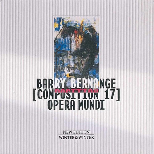 Bermage, Barry: Composition 17: Opera Mundi