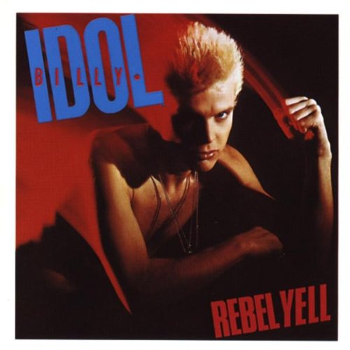 Idol, Billy: Rebel Yell