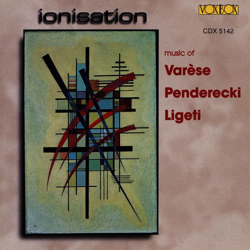 Varese / Penderecki / Ligeti: Ionisation