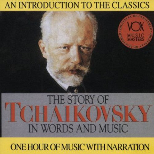 Tchaikovsky: His Story & His Music