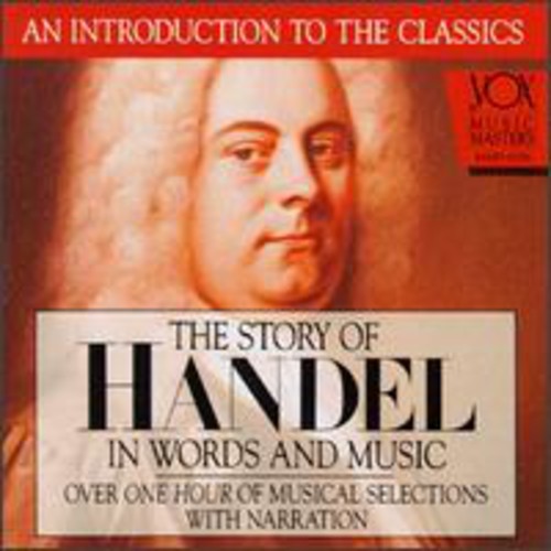 Handel: His Story & His Music