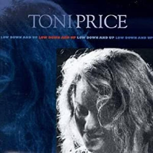 Lowdown & Up — Toni Price