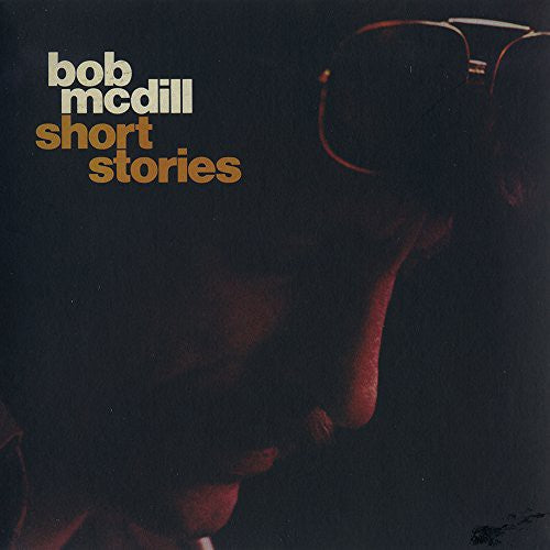 McDill, Bob: Short Stories